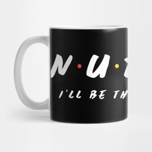 nurse i will be there for you Mug